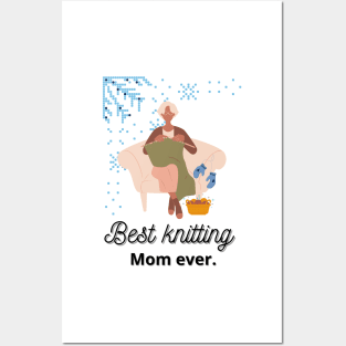 Best Knitting Mom Ever Posters and Art